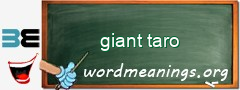 WordMeaning blackboard for giant taro